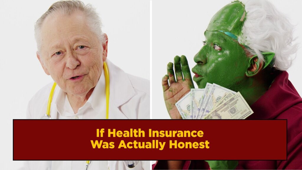 If Health Insurance was actually honest